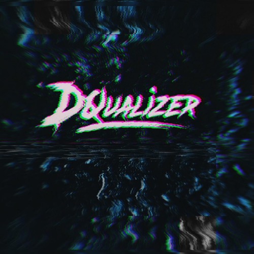 Dqualizer - INSTA KILL (Extended Mix)