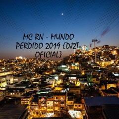 MC Rn - Mundo perdido 2019 {Dj2T-Oficial}