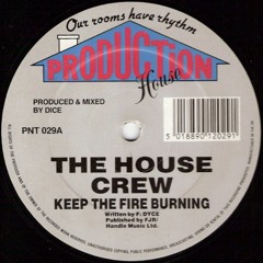 The House Crew - Keep The Fire Burning (Bill Shakes RF08)