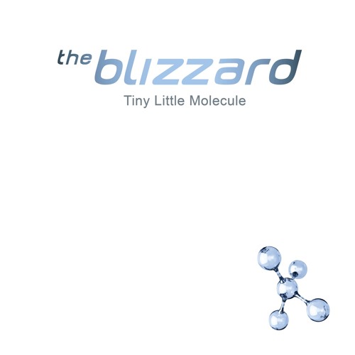 The Blizzard - Tiny Little Molecule (Teaser)