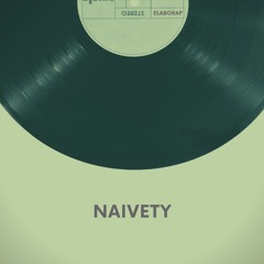 Naivety