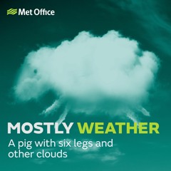 Mostly Weather: A pig with six legs and other clouds