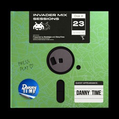 Invader Mix Sessions 23: DANNY TIME