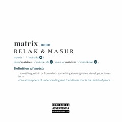 Belak & Masur - Matrix