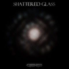 Cjbeards - Shattered Glass