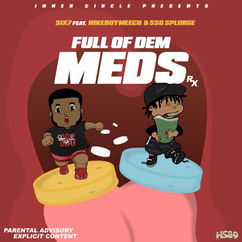 Fulla dem Meds ft SSG Splurge (Prod.6ix7)