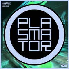 Conrank - Drum in Time (Plasmator Remix)