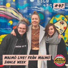 #47 Live! Malmö Dance Week