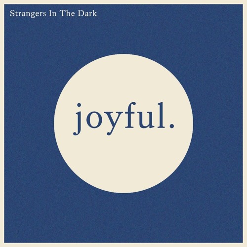 Strangers In The Dark