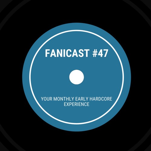 Fanicast #47