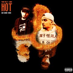Young Thug feat. Gunna - Hot (Sam Savage Remix)