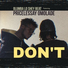DONT feat PricelessAY and Omolade