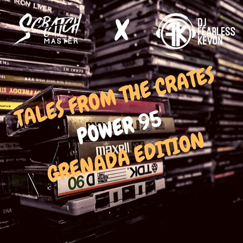 Tales From The Crates 2019 "Power 95 Grenada Edition"