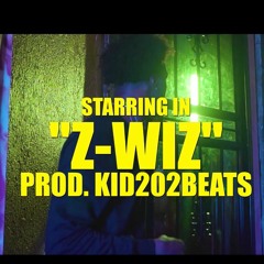 Z Wayne - Z Wiz {Prod Kid202beats}