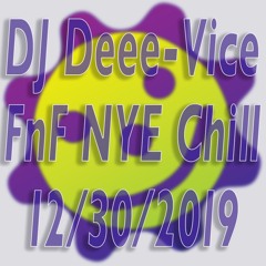 FnF New Years Eve Chill Stage 12/30/19 8:30 p.m.