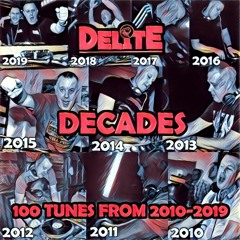 DJ Delite - Decades (2010 - 19 UK Hardcore)