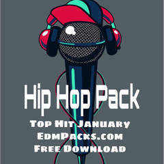 Hiphop Pack - Top Hit January Free Download ★EdmPacks.com★
