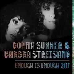 Enough Is Enough Donna Summer Barbara Streisand Offer Nissim Drama Remix