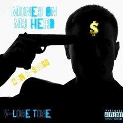 Money On My Head (V-Lone Tone)