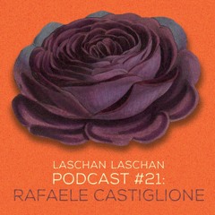 Laschan Laschan Podcast #21 (Rafaele Castiglione - Amselcom)