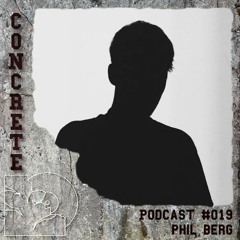 Concrete Podcast #019 𝖕𝖍𝖎𝖑 𝖇𝖊𝖗𝖌