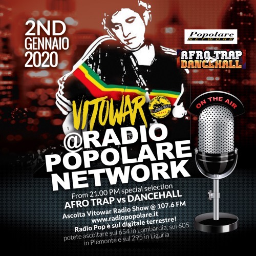 Stream 2020 01 02 Vitowar @ Radio Popolare AFROTRAP Vs DANCEHALL by Reggae  Radio Station | Listen online for free on SoundCloud