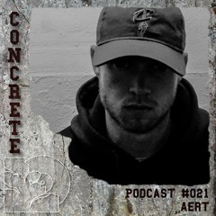 Concrete Podcast #021 AERT