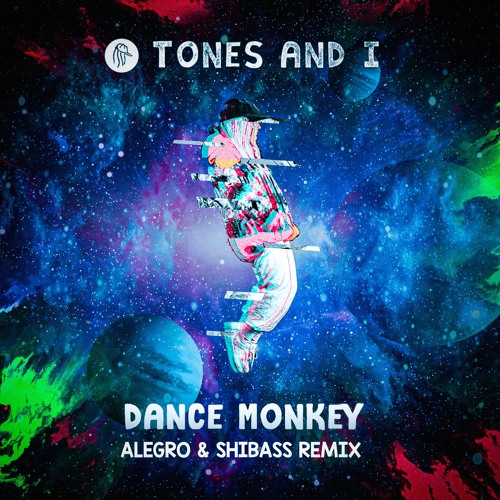 Tones Amp I Dance Monkey Alegro Amp Shibass Remix Free