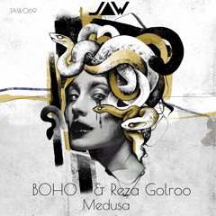 Premiere: BOHO & Reza Golroo "MEDUSA" - Jannowitz Records