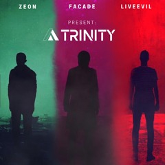 Zeon, Myta, & LiveEvil Present: Trinity