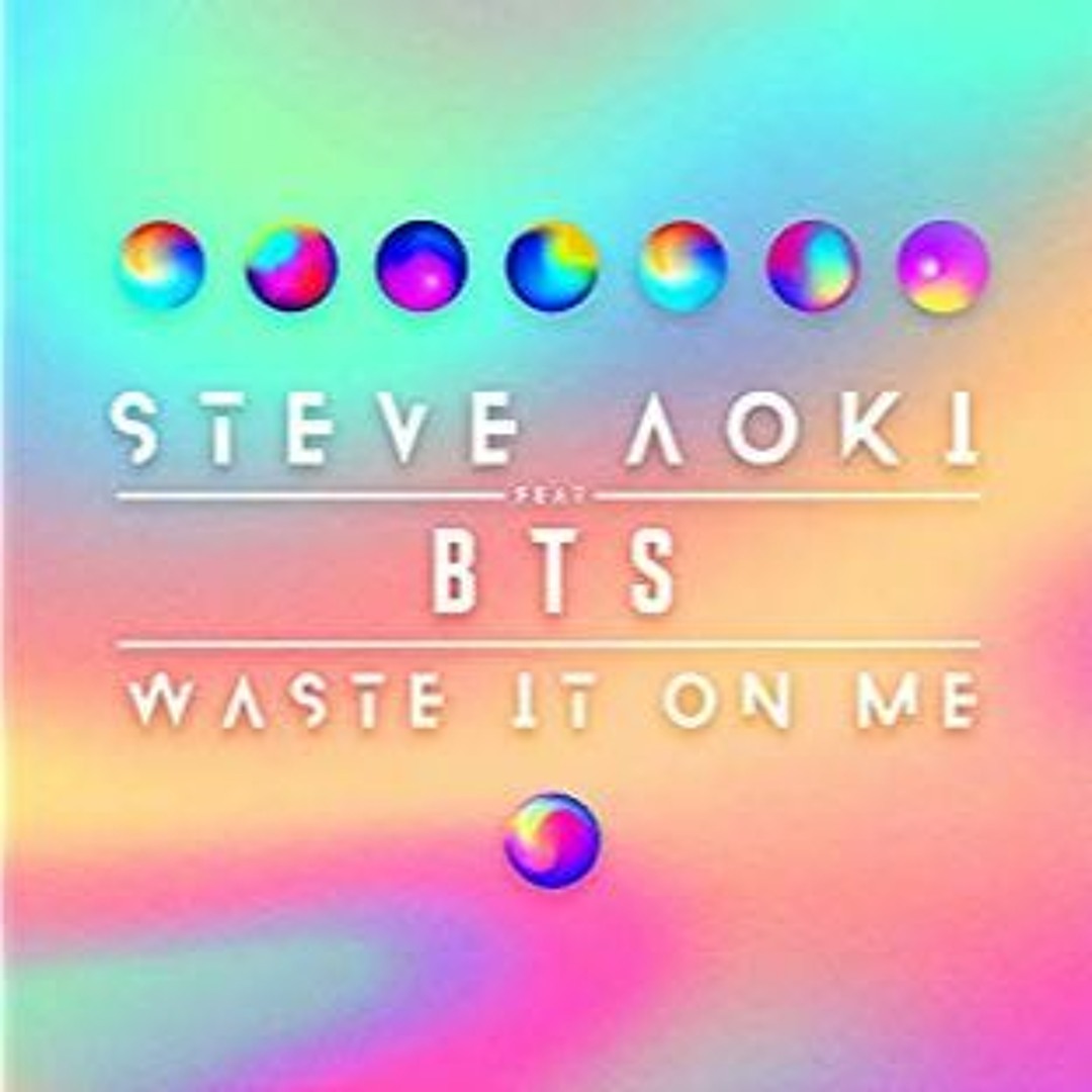 Sam Aoki Stream SAM | Steve Aoki x BTS - Waste it on me Remake by SAM | Listen ...