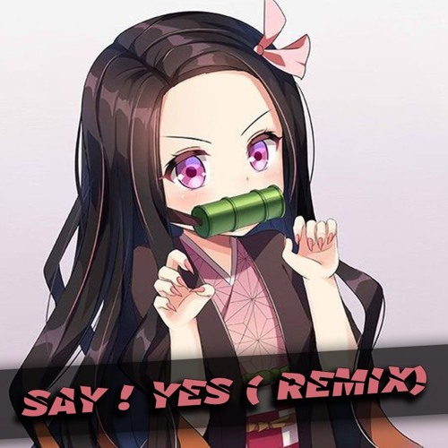 SAY! YES - SISTAR (REMIX)
