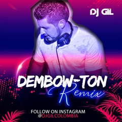Dembowton - DJ GIL - Reggaeton & Dembow Mix