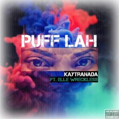 Puff Lah (prod. Kaytranada)