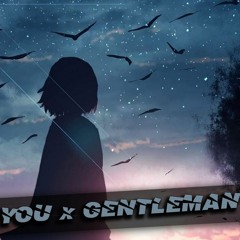 You x Gentleman