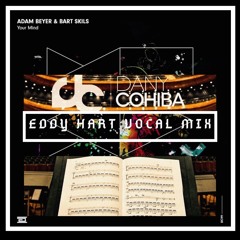 DANY COHIBA VS ADAM BEYER- YOUR MIND IN TARANTINO CANTINA( EDDYHART VOCAL MIX)