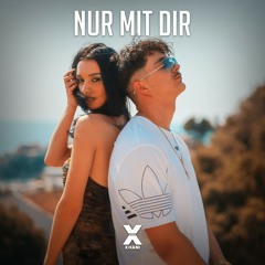XHANI - Nur Mit Dir