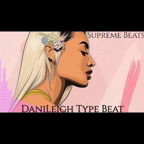 Cravin'-Danileigh Type Beat by Supreme 