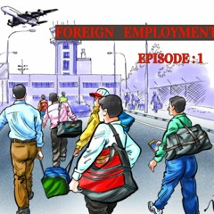 Nepali Podcast on Foreign Employment | Conversation with my Uncle