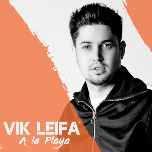 Stream Vik Leifa - A La Playa by Republic Music Group | Listen online for  free on SoundCloud