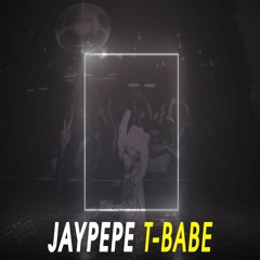 Jay Pepe - T - Babe (Original Mix)