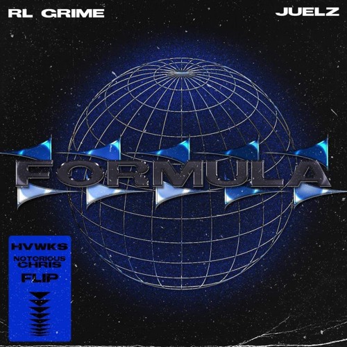 RL Grime & Juelz - Formula (HVWKS & BADVOID)