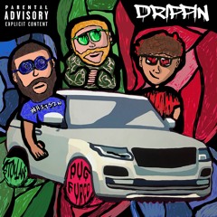 Drippin' feat. Pug & Stoyan (Prod. By Dynasty Beats & Noot)