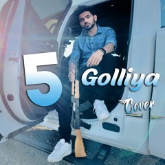 5 Golliya ~ Jassi Gosal ~ Cover Song ~ Sabi Bhinder