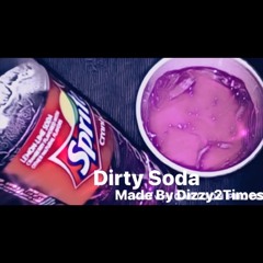 Dirty Soda (Prod.Sean Bentley)