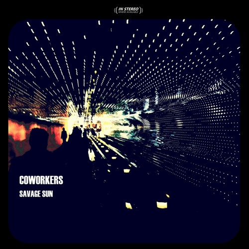 Savage Sun EP - Coworkers