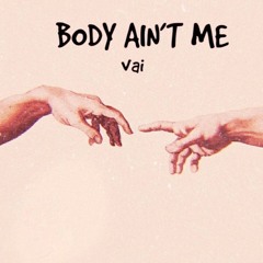 Body Aint Me (remix)