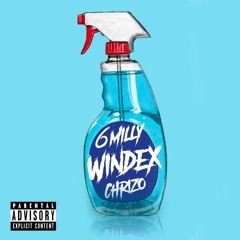 Windex- 6Milly (feat.Chrizo)