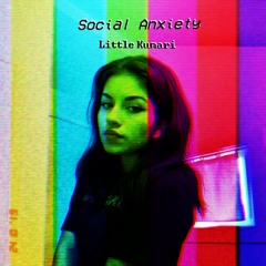 Social Anxiety (Prod. Seany OWE)