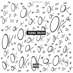 Yung Truth - Ok